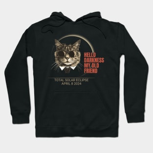 Hello Darkness My Old Friend - Cat Solar Eclipse Hoodie